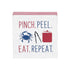 Pinch, Peel, Eat, Repeat Block Shelf Sitter